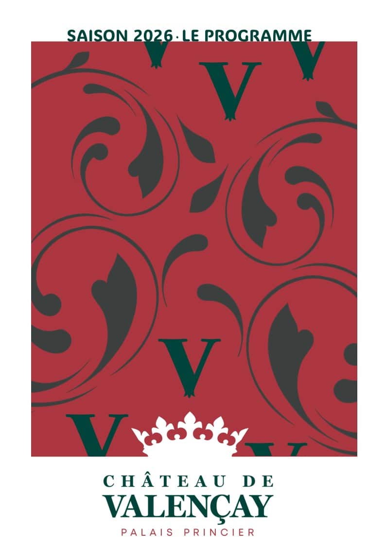 Programme de saison 2026 du Château de Valençay